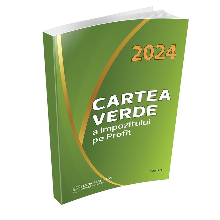 Cartea Verde a Impozitului pe Profit 2024, editura Rentrop&Straton