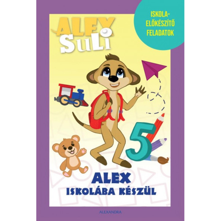 Alex Suli - Alex iskolába készül - Iskolai előkészítő feladatok