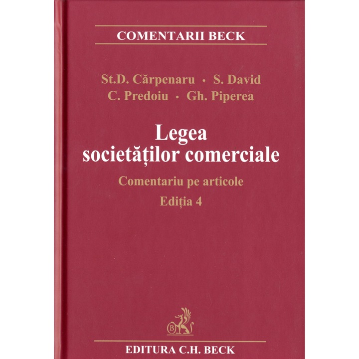 Legea societatilor comerciale editia 4 - St.D. Carpenaru