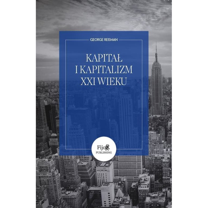 Kapitał i kapitalizm XXI wieku