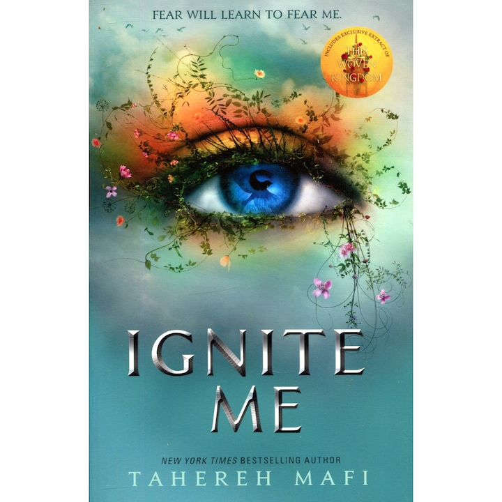 Tahereh Mafi: Ignite Me (Shatter Me Volume 3)