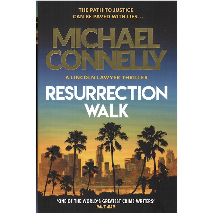 Michael Connelly: Resurrection Walk