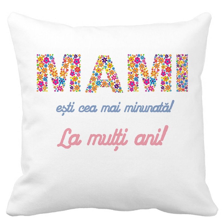 Díszpárna anyának szöveggel - Boldog születésnapot, 40x40 cm, Matt fehér, Levehető huzat, Fújtató