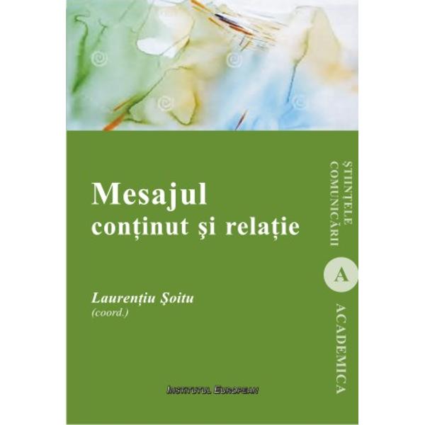 Mesajul, continut si relatie - Laurentiu Soitu