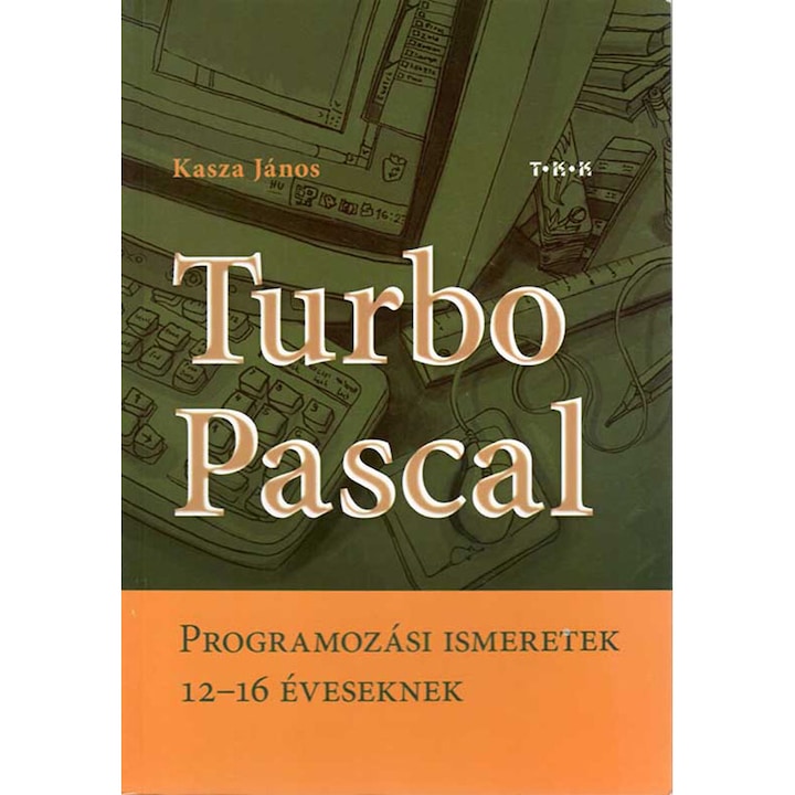 Kasza János Turbo Pascal