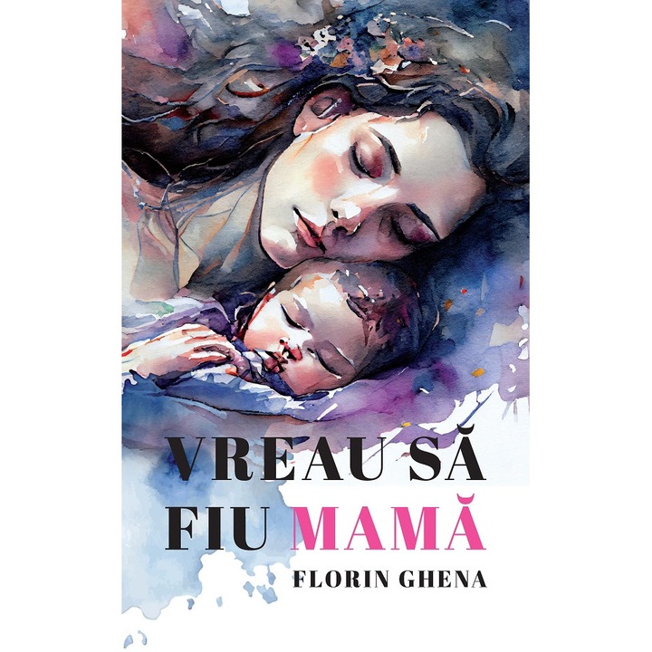 Vreau Sa Fiu Mama - Florin Ghena