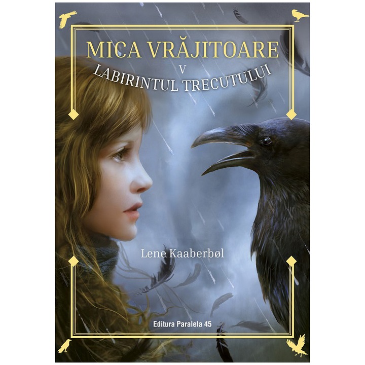 Mica vrajitoare. Labirintul trecutului, Lene Kaaberbøl