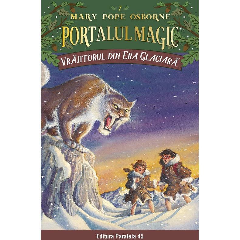 Vrajitorul din era glaciara. Portalul magic nr. 7, Mary Pope Osborne
