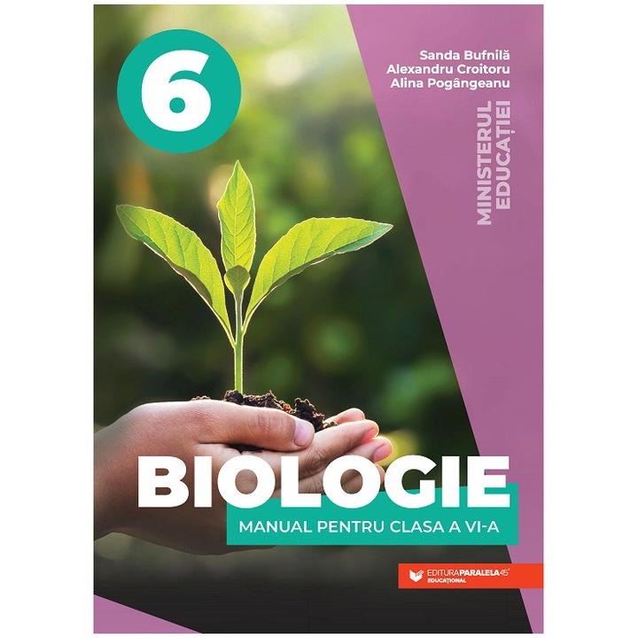 Manual cls. VI. Biologie, Sanda Bufnila, Alexandru Croitoru, Alina Pogangeanu