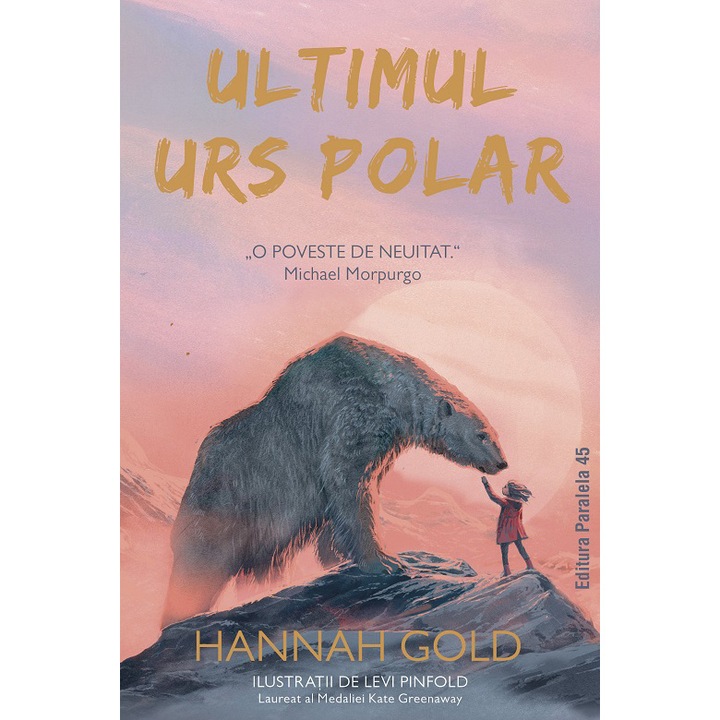 Ultimul urs polar, Hannah Gold, Levi Pinfold