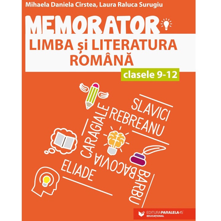 Memorator lb. si lit. romana cls. IX-XII, Mihaela Daniela Cirstea, Laura Raluca Surugiu