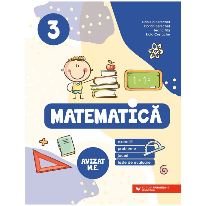Matematica. Cls. III. 2023-2024, Daniela Berechet, Florian Berechet, Jeana Tita, Lidia Costache
