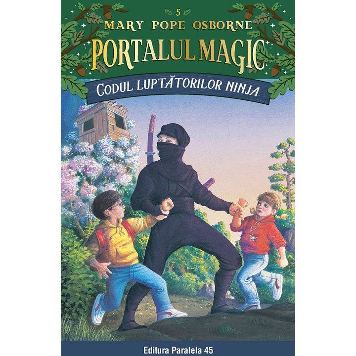 Codul luptatorilor ninja. Portalul magic nr. 5, Mary Pope Osborne