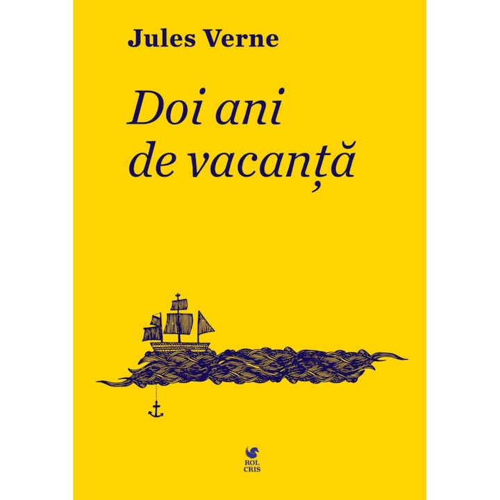 Doi ani de vacanta, Jules Verne, Rolcris