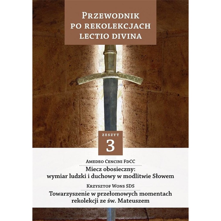 Przewodnik po Rekolekcjach Lectio Divina. Zeszyt 3, Editura Salwador, Limba poloneza