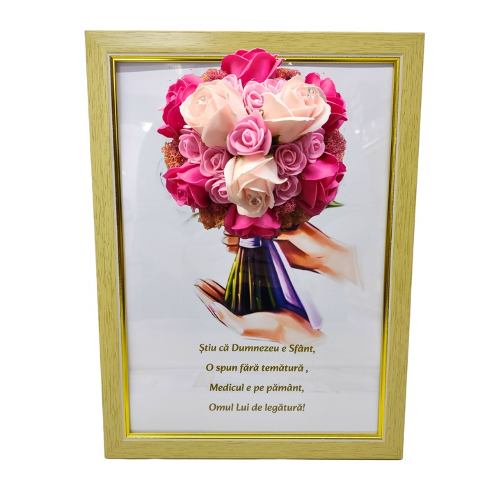 Tablou in rama A4 (30x21 cm) - Stiu ca Dumnezeu e Sfant, O spun fara tematura, Medicul e pe pamant, Omul lui de legatura! - v3 decorat cu flori de sapun roz - roz pal