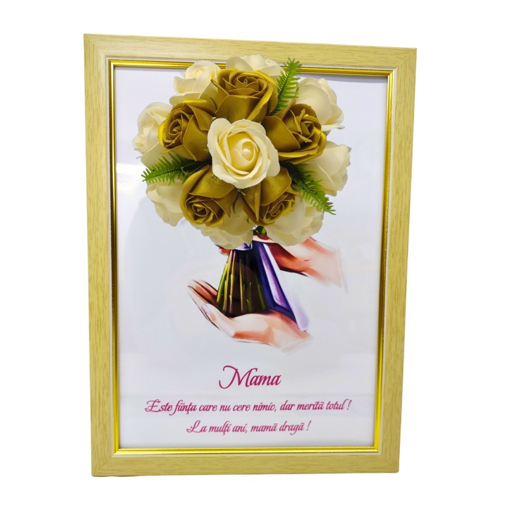 Tablou in rama A4 (30x21 cm) - Mama, Este fiinta care nu cere nimic, dar merita totul! La multi ani, mama draga! - v3 decorat cu flori de sapun galben - auriu