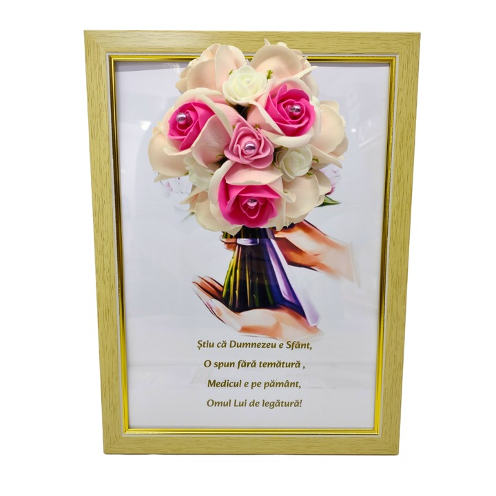 Tablou in rama A4 (30x21 cm) - Stiu ca Dumnezeu e Sfant, O spun fara tematura, Medicul e pe pamant, Omul lui de legatura! - v3 decorat cu flori de sapun roz deschis