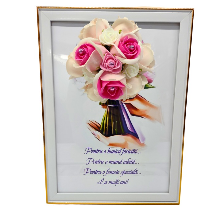 Tablou in rama A4 (30x21 cm) - Pentru o bunica fericita, pentru o mama iubita, pentru o femeie speciala, la multi ani! - v2 decorat cu flori de sapun roz deschis