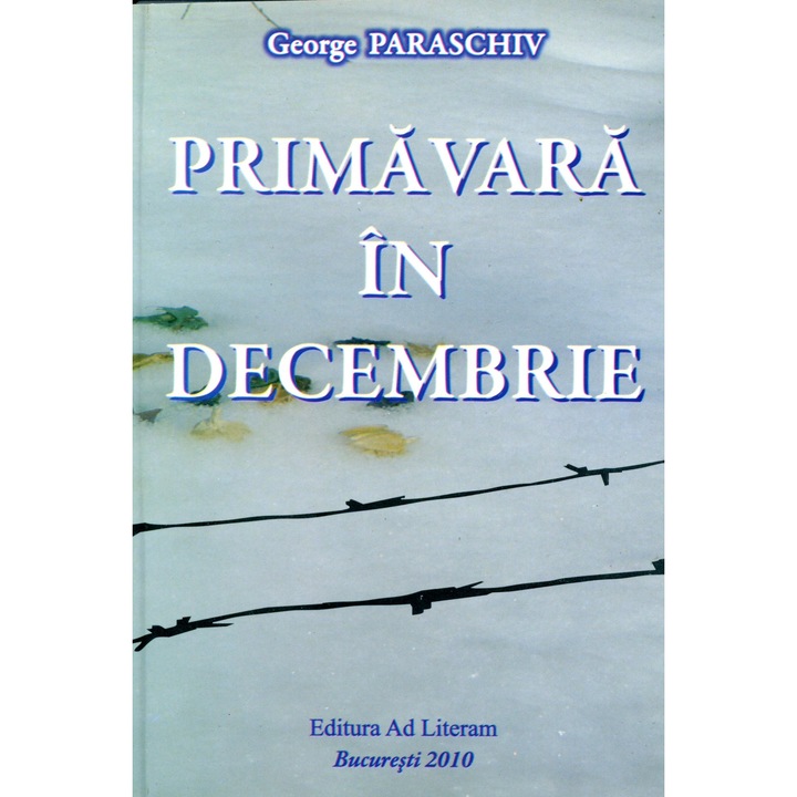Primavara in decembrie - George Paraschiv