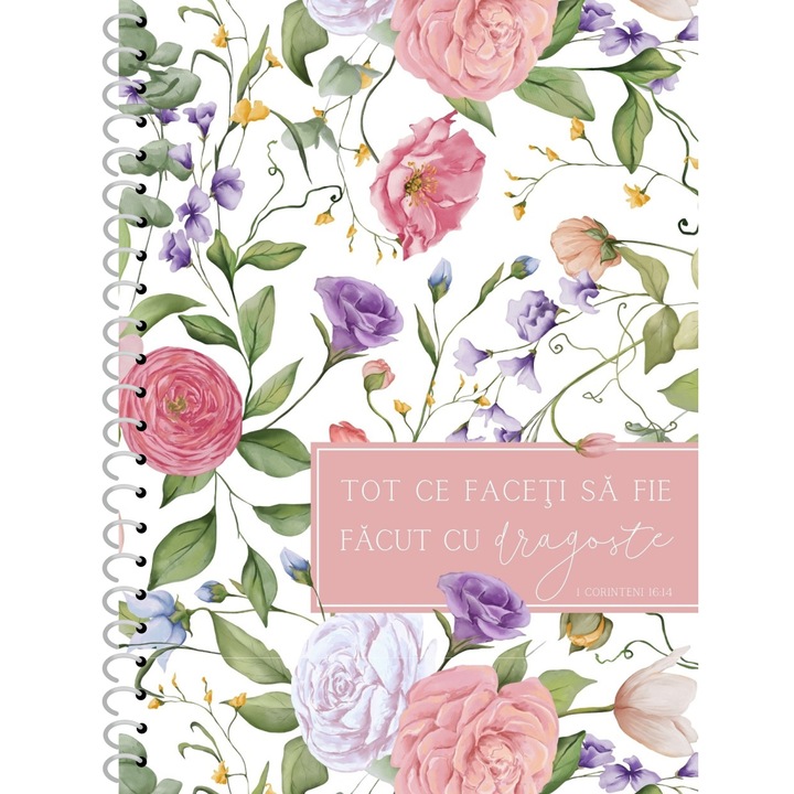 Jurnal cu spirala - Tot ce faceti sa fie facut cu dragoste, 200 file cu versete biblice