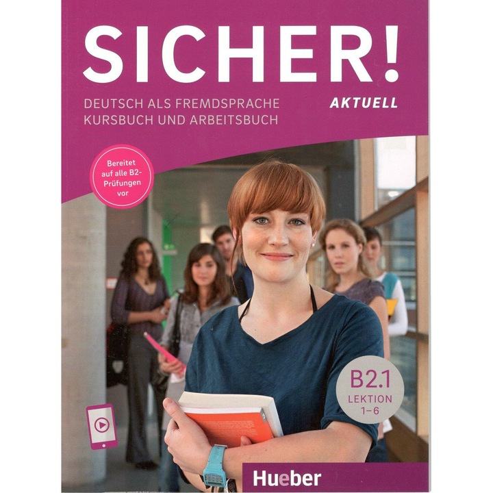 Sicher aktuell B2. 1 Kurs und Arbeitsbuch ; Michaela Perlmann-Balme