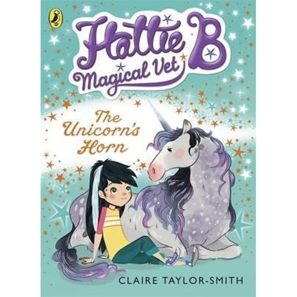 Hattie B, Magical Vet: the Unicorn's Horn