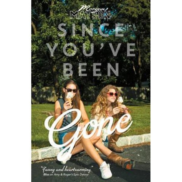 Since You've Been Gone