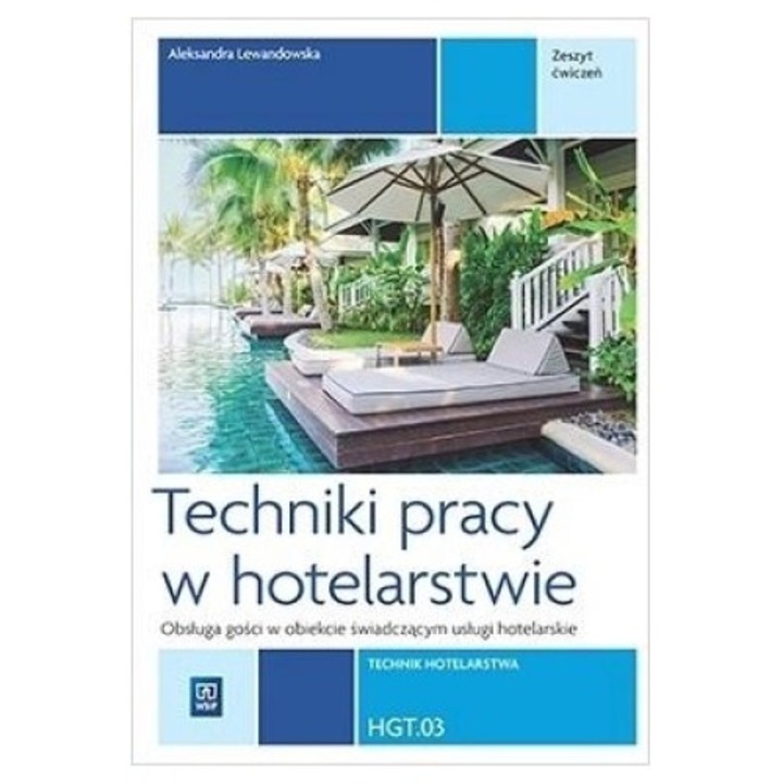 Carte "Techniki pracy w hotelarstwie", WSiP, Scris de Aleksandra Lewandowska
