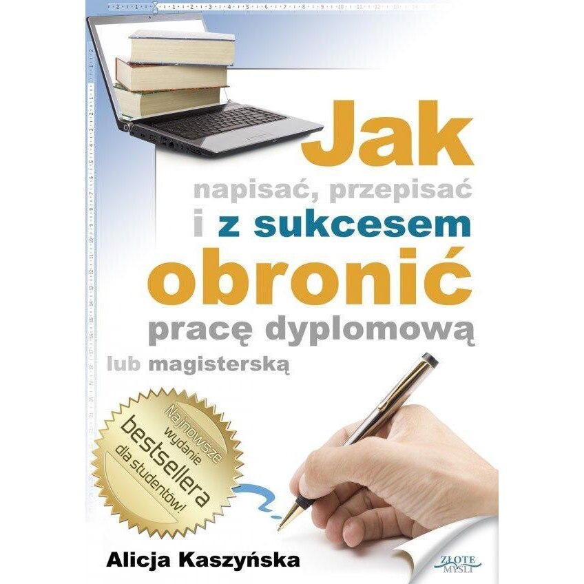 "Jak Napisac, Przepisac I Z Sukcesem Obronic...", Zlote Mysli, 2023 ...