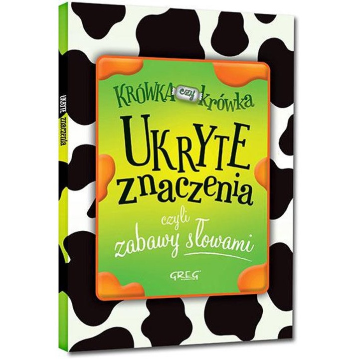 Ukryte znaczenia, czyli zabawy słowami - Izabela Michta