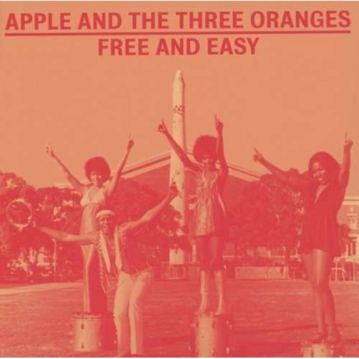 Apple and the Three Oranges - Free And Easy (Complete Works 1970-75) (CD)