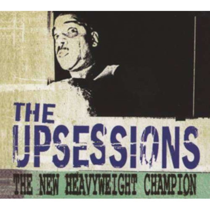 Upsessions - The New Heavyweight Champion (CD)