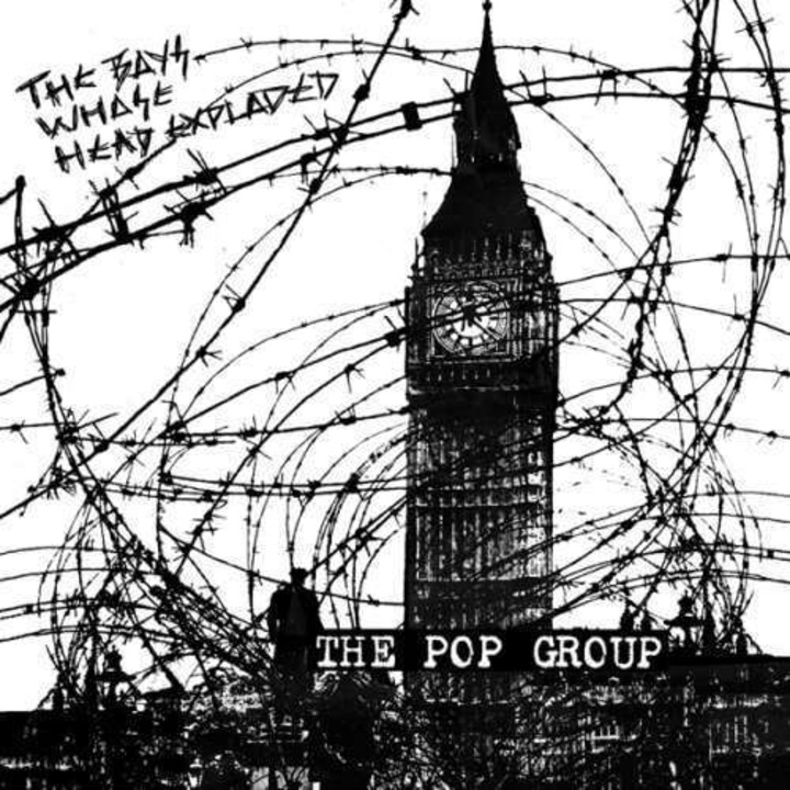 Pop Group - Boys Whose Head Exploded (LP)
