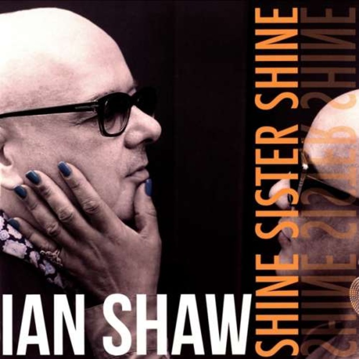 Ian Shaw - Shine Sister Shine (2LP)