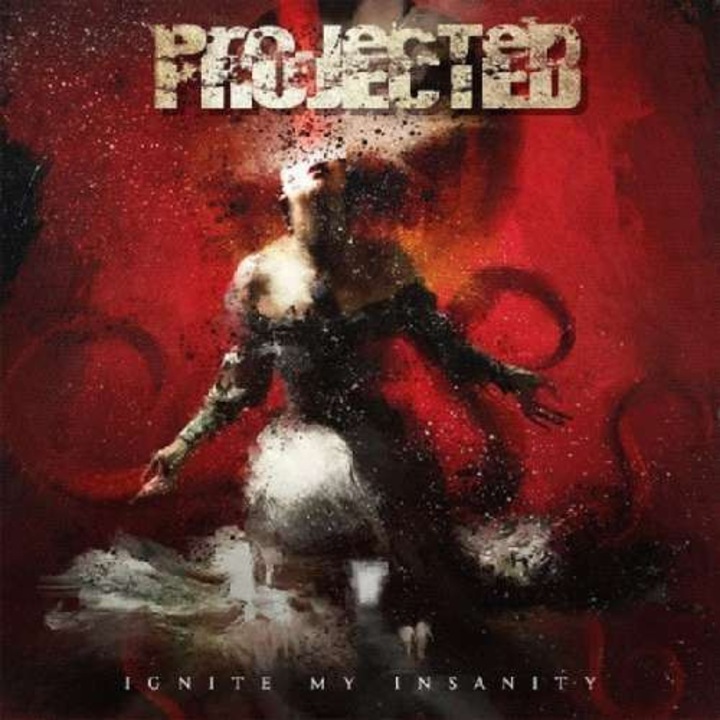Projected - Ignite My Insanity (2CD)