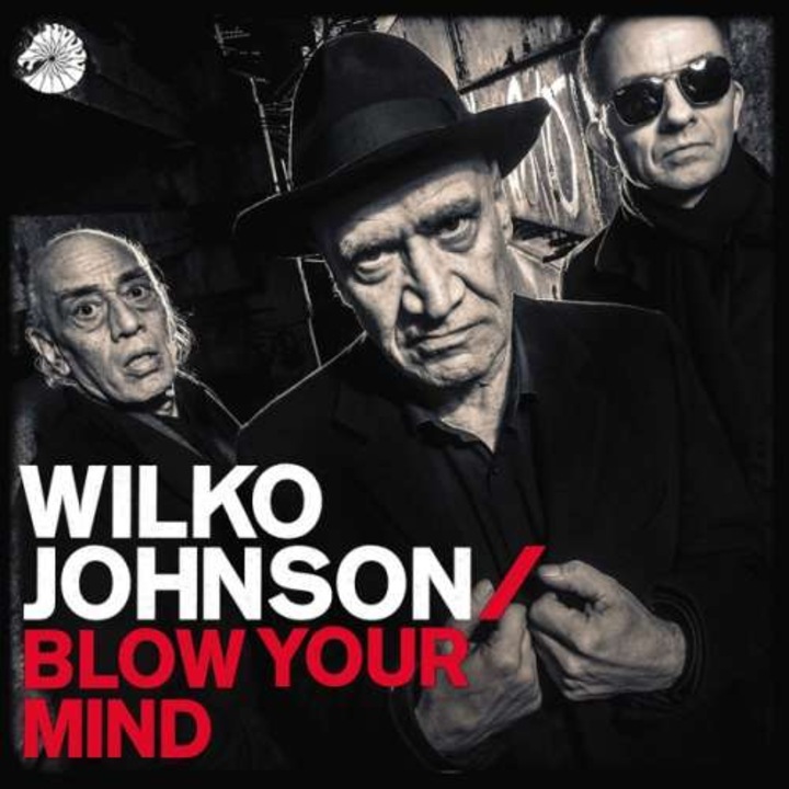 Wilko Johnson - Blow Your Mind -Download- (LP)