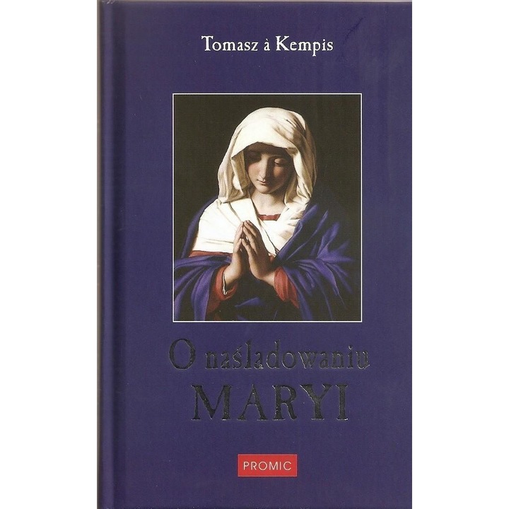 O nasladowaniu Maryi - Tomasz a Kempis, 2023