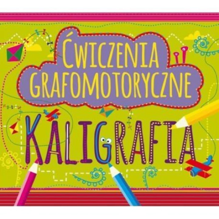Carte Ćwiczenia grafomotoryczne. Kaligrafia, WYDAWNICTWO PRYZMAT, Limba poloneza, 2016