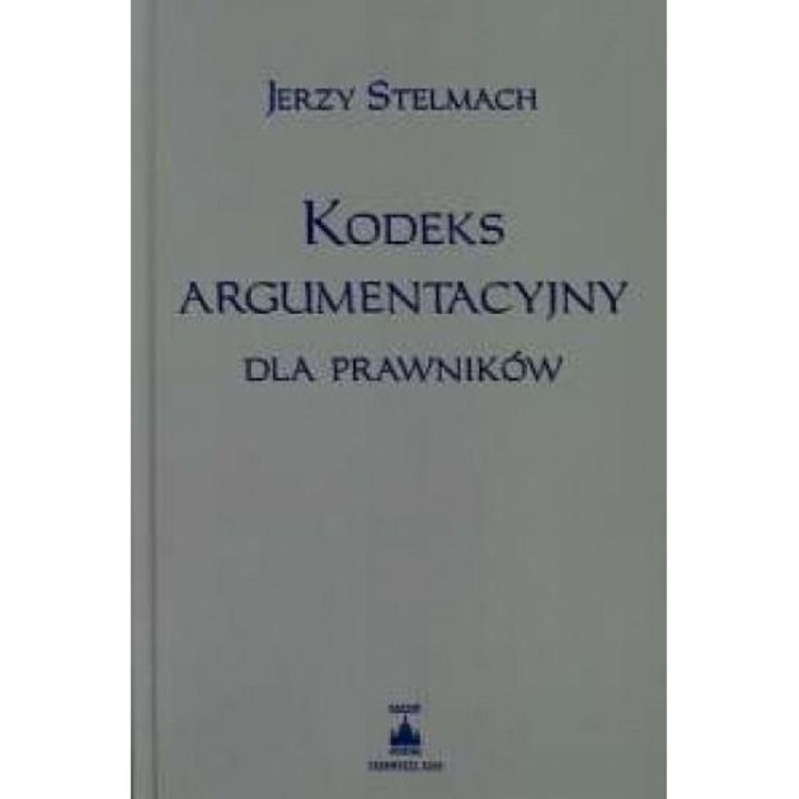 Carte Kodeks argumentacyjny dla prawników, WOLTERS KLUWER, Limba poloneza, 2003
