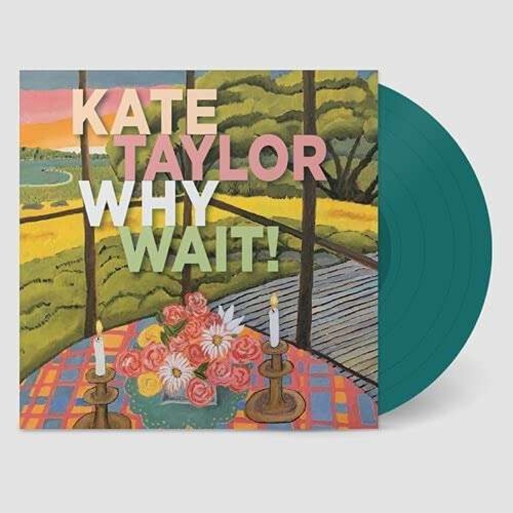 Kate Taylor - Why Wait! -coloured- (LP)