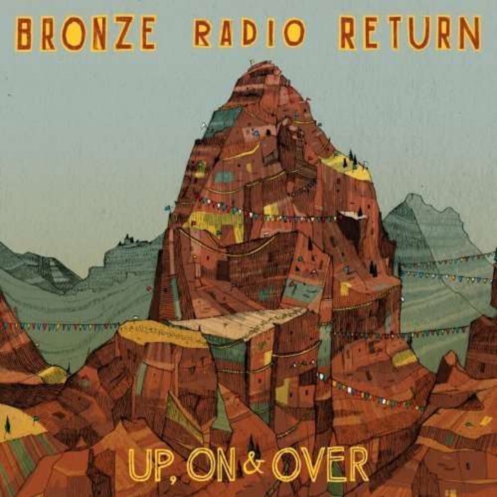 Bronze Radio Return - Up On & Over -digi- (CD)