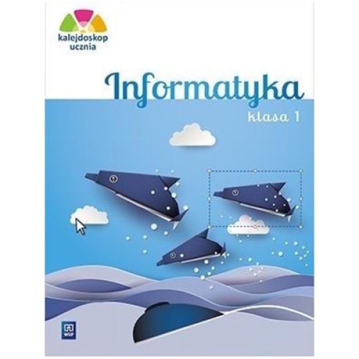 Kalejdoskop ucznia, Informatyka kl. 1, WSiP, 2023