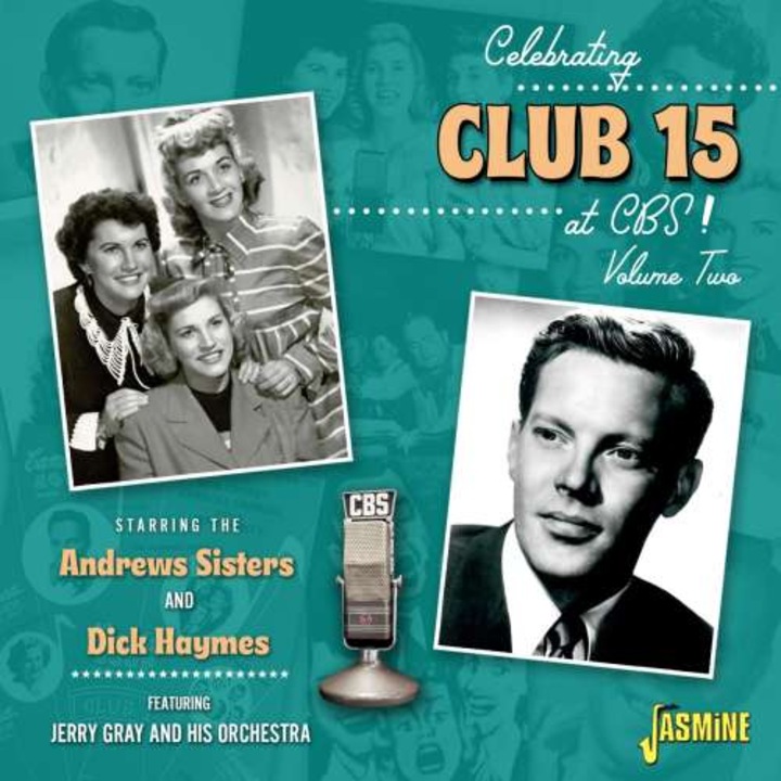 The & Dick Haymes Andrew Sisters - Celebrating Club 15 At Cbs! Vol. 2 (CD)