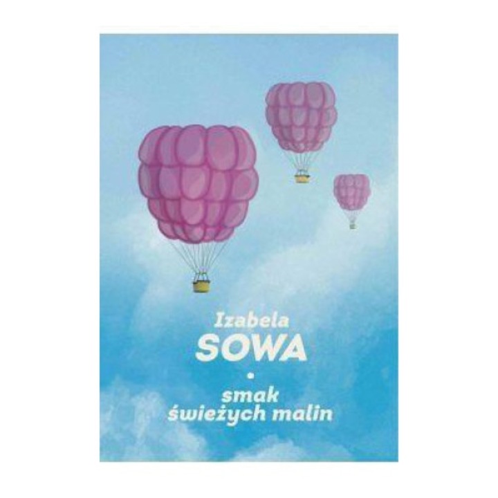 Smak swiezych malin, Sowa, 2023