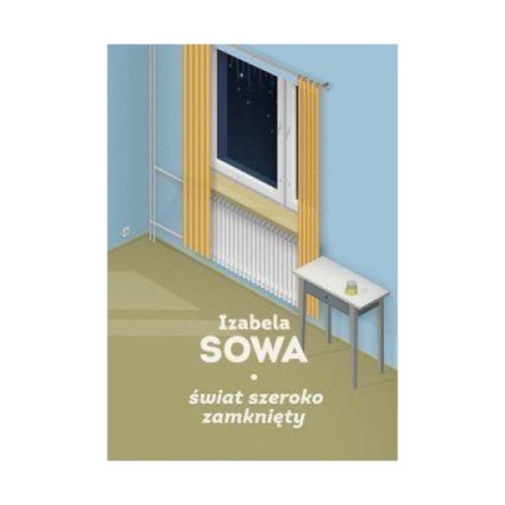 Świat szeroko zamknięty - Izabela Sowa, Wydawnictwo SI, Multicolor