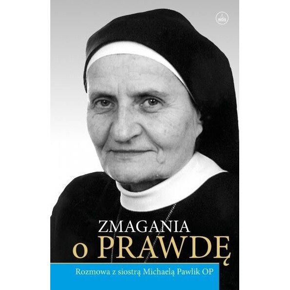 Zmagania O Prawde, Michaela Pawlik OP, Wydawnictwo Diecezjalne I ...