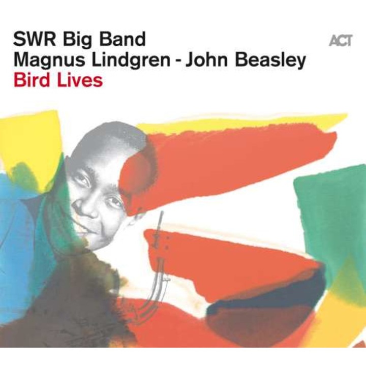 Swr Big Band/magnus Lindgren/john Beasley - Bird Lives (LP)