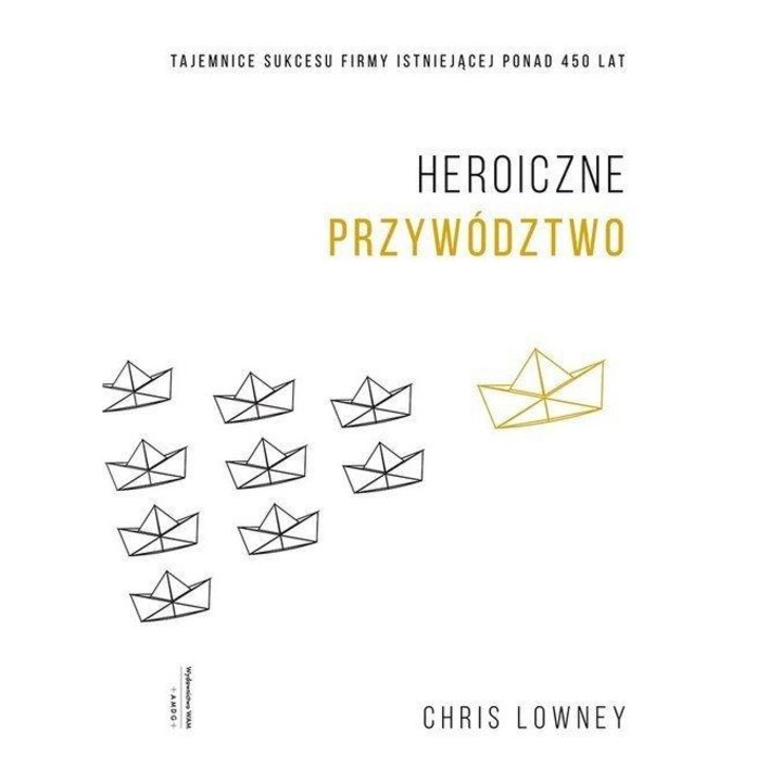 Carte "Heroiczne przywodztwo", Chris Lowney, 2023