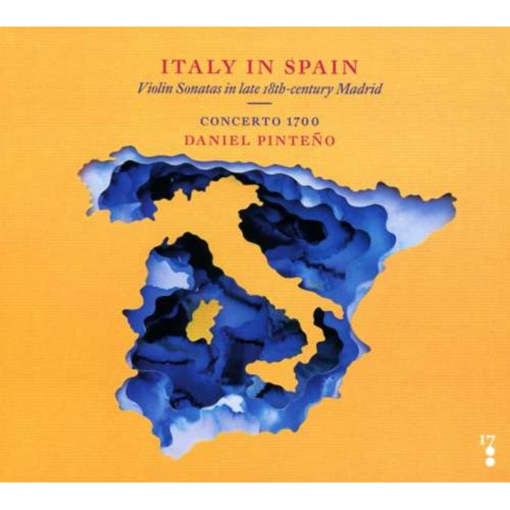 Concerto 1700 - Italy In Spain: Violin Sonatas In Late 18th Century Mad (CD)